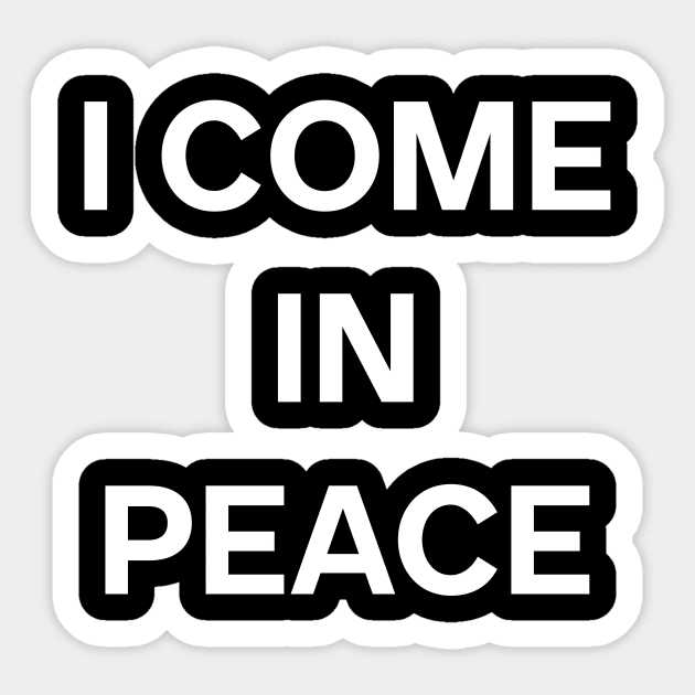 I come in peace - i'm peace matching couple Sticker by Rosiengo